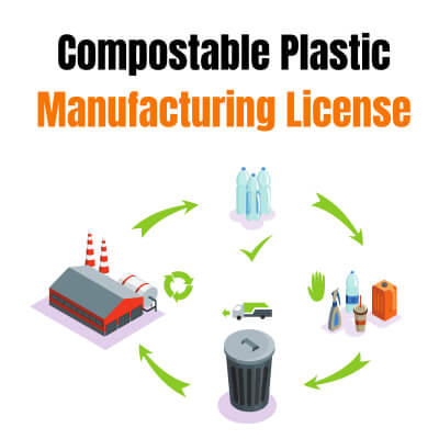 How to Apply for a Compostable Plastic Manufacturing License Certificate?